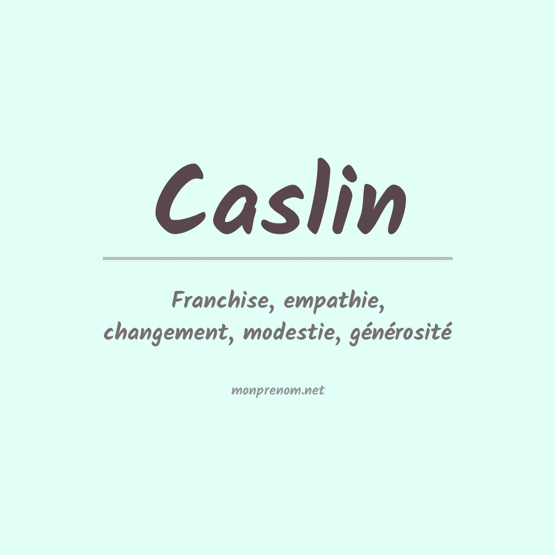 Signification du Prénom Caslin