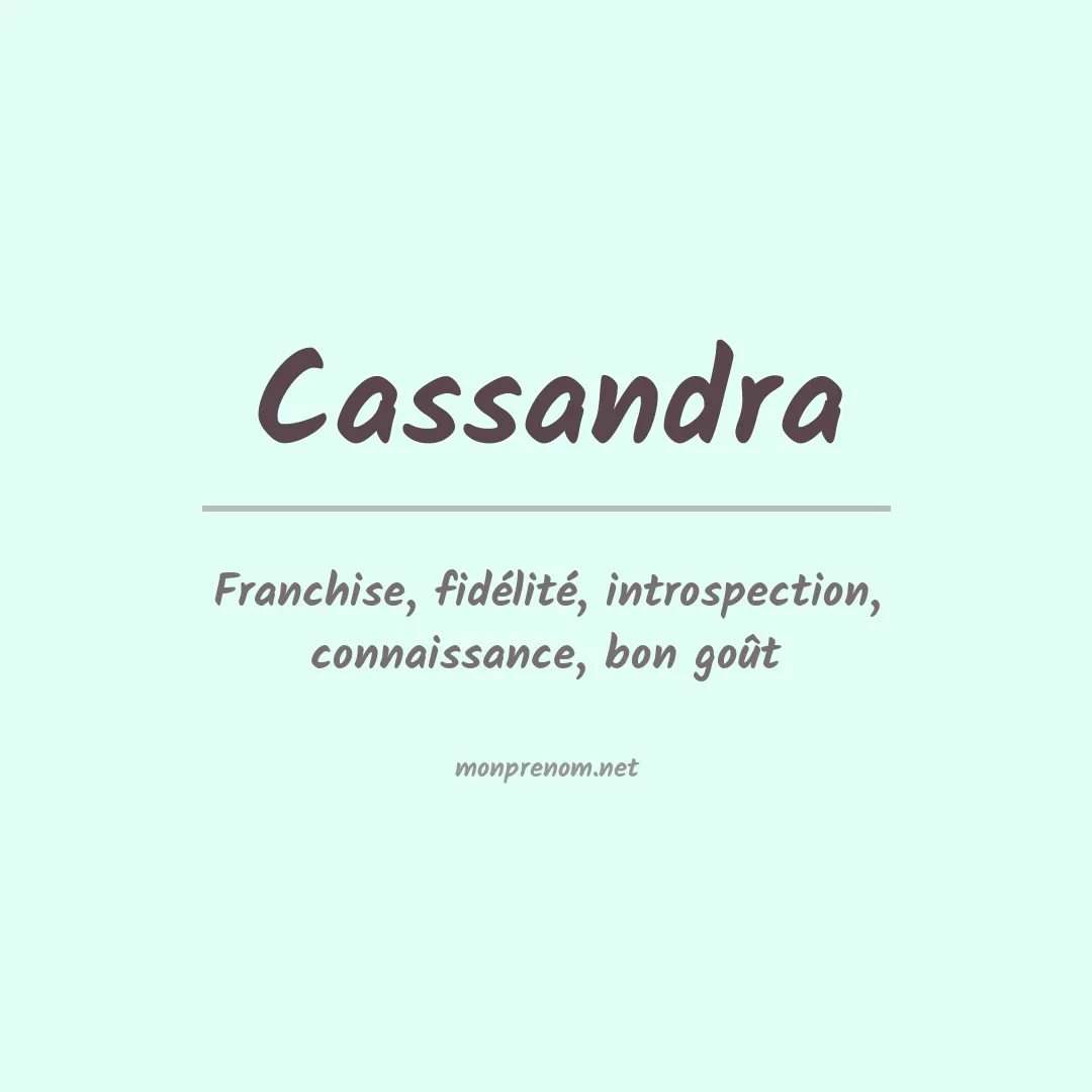 Signification du Prénom Cassandra