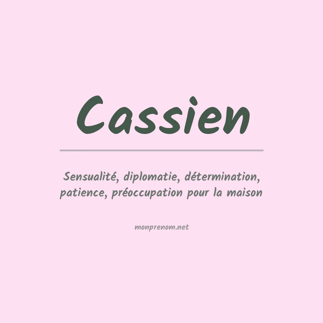 Signification du Prénom Cassien Signification du Prénom Cassien