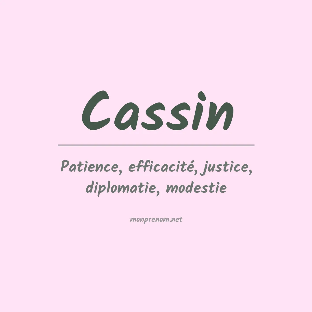 Signification du Prénom Cassin