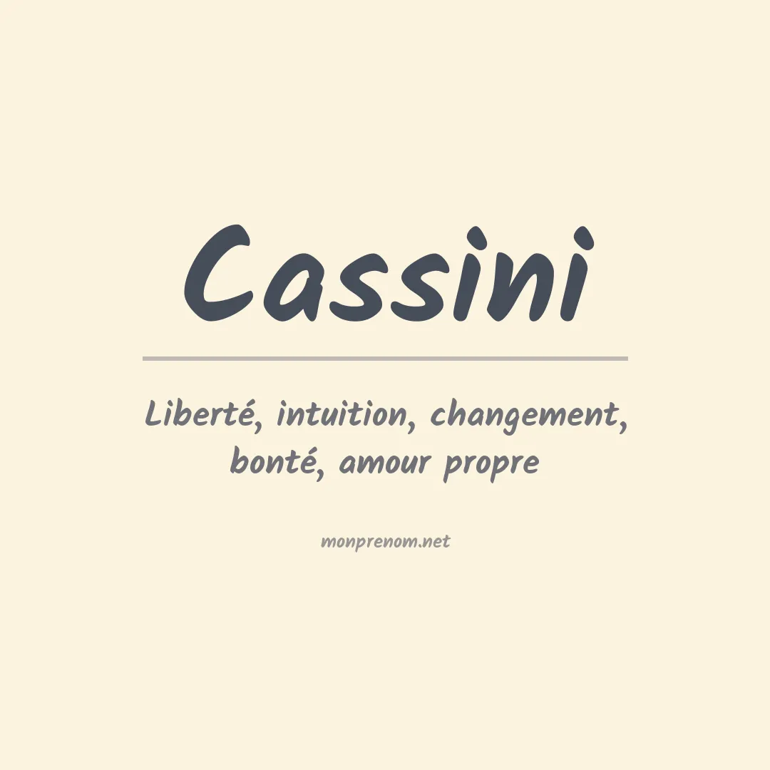 Signification du Prénom Cassini Signification du Prénom Cassini