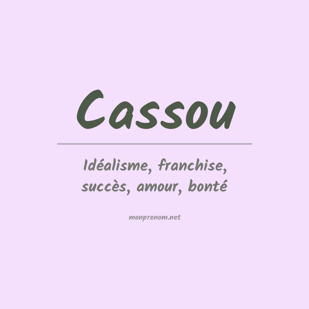 Signification du Prénom Cassou Signification du Prénom Cassou