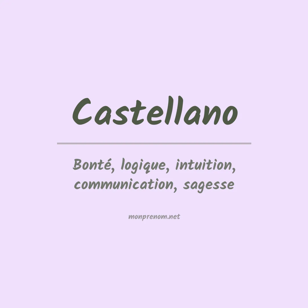 Signification du Prénom Castellano Signification du Prénom Castellano