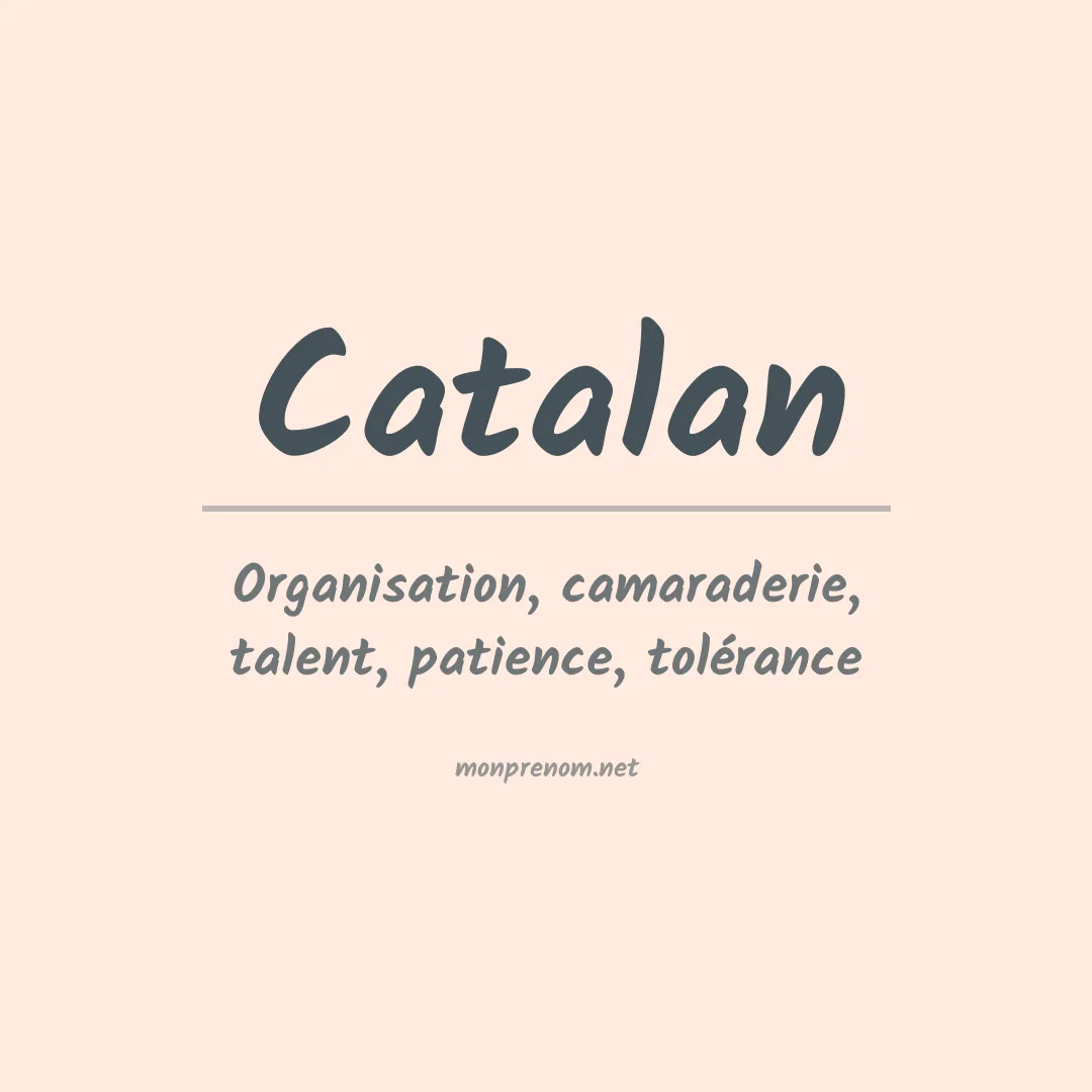 Signification du Prénom Catalan