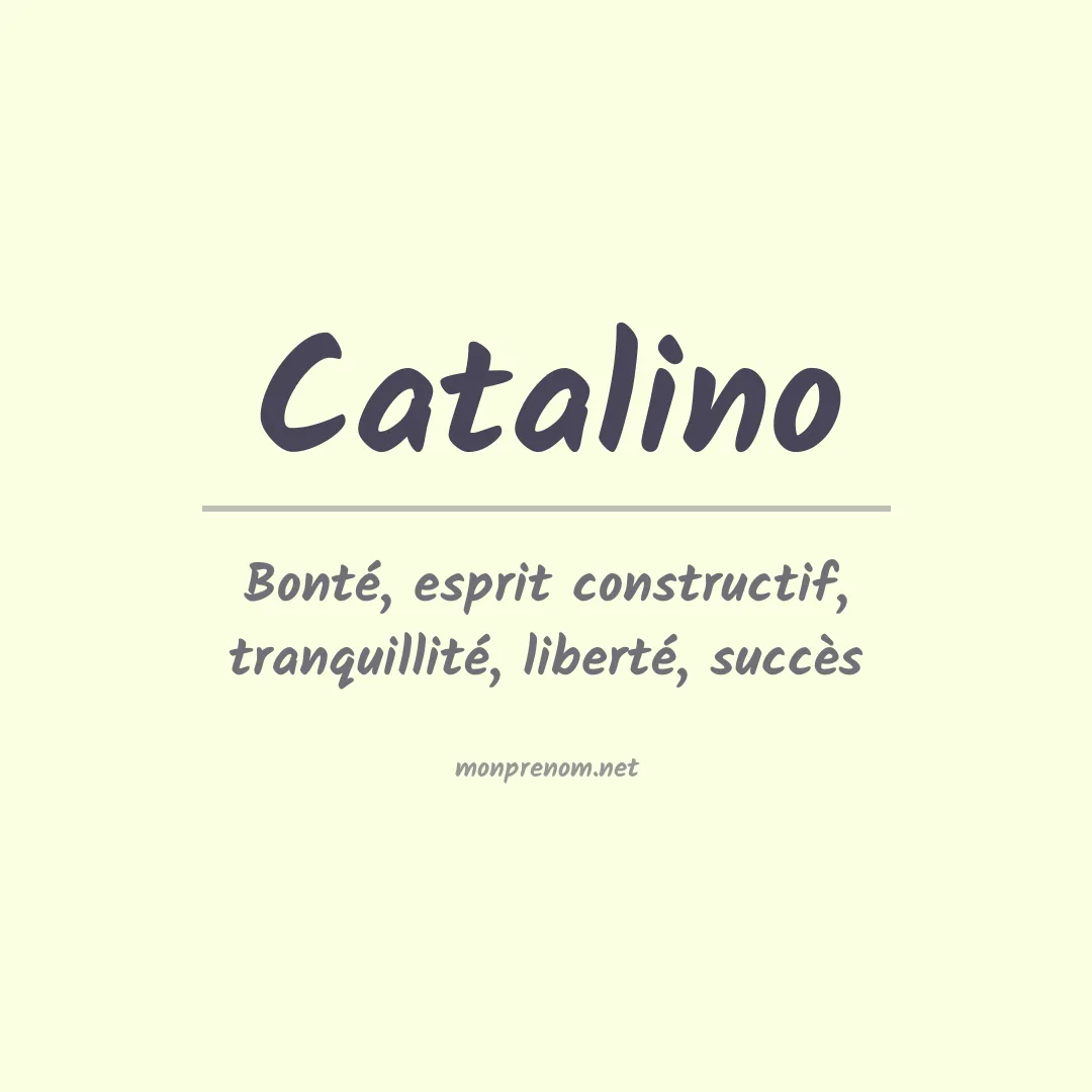 Signification du Prénom Catalino
