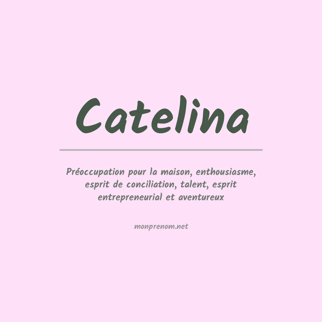 Signification du Prénom Catelina