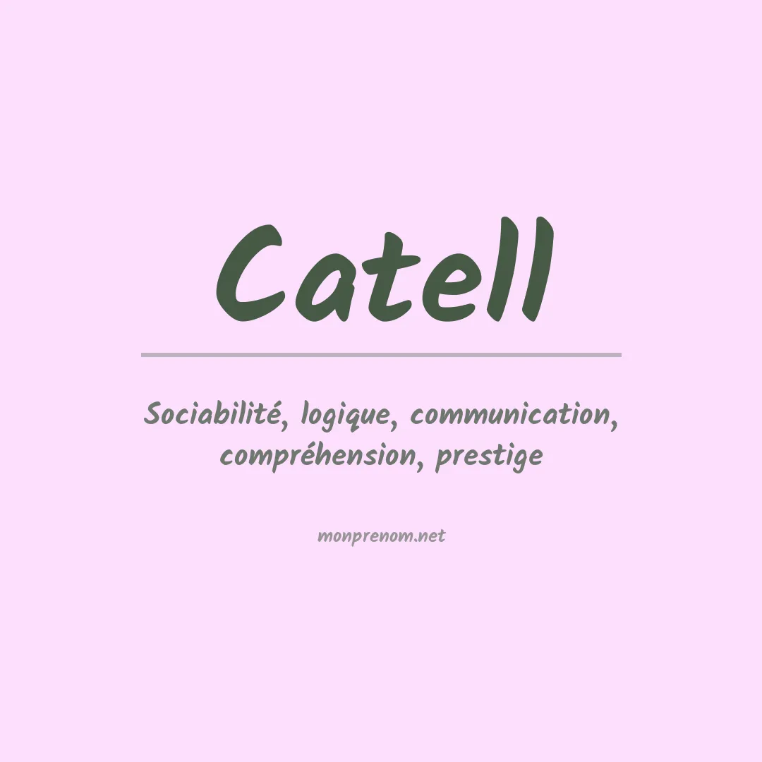 Signification du Prénom Catell Signification du Prénom Catell