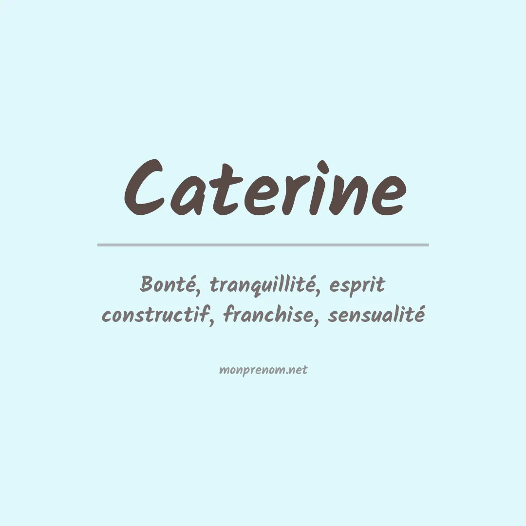 Signification du Prénom Caterine