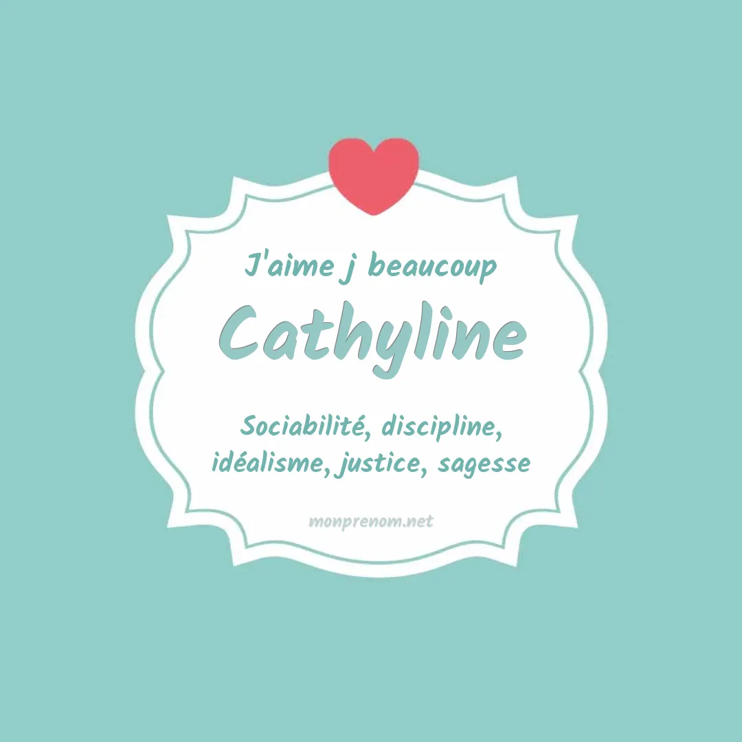 j'aime beaucoup Cathyline