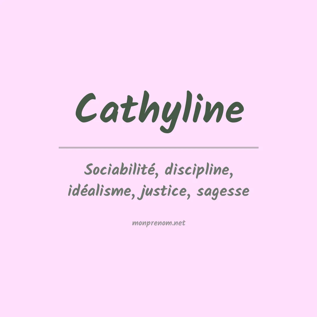 Signification du Prénom Cathyline