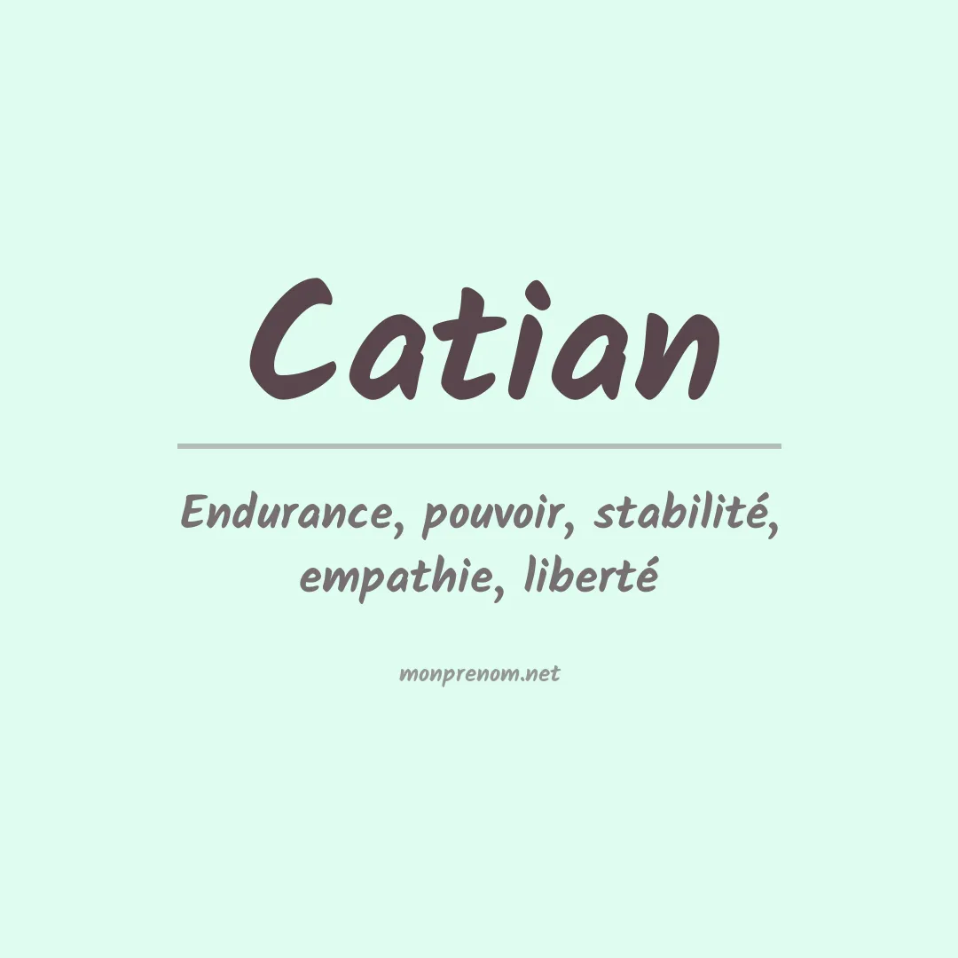Signification du Prénom Catian Signification du Prénom Catian