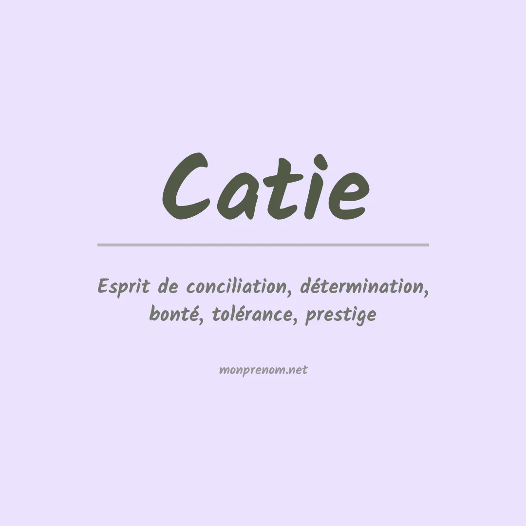 Signification du Prénom Catie