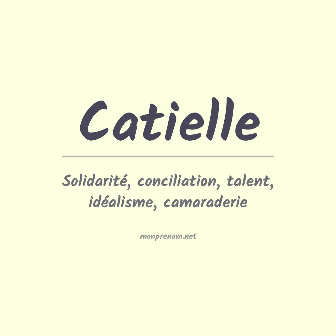 Signification du Prénom Catielle Signification du Prénom Catielle