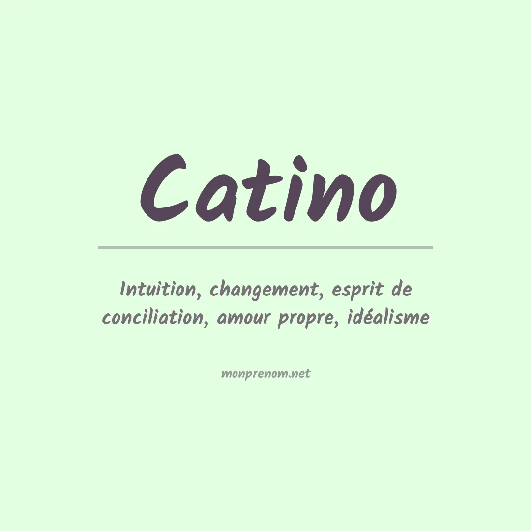 Signification du Prénom Catino