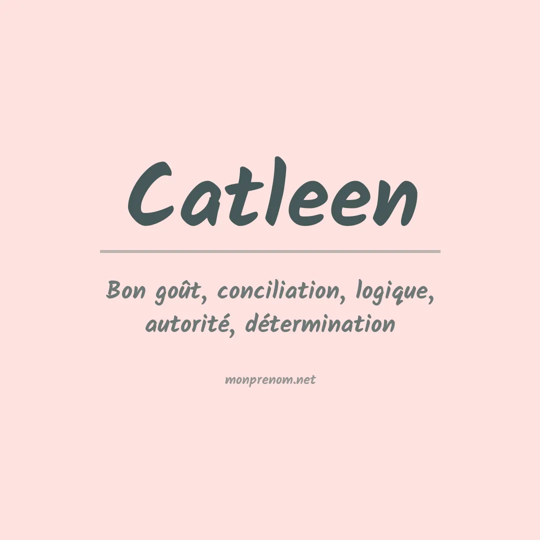 Signification du Prénom Catleen Signification du Prénom Catleen