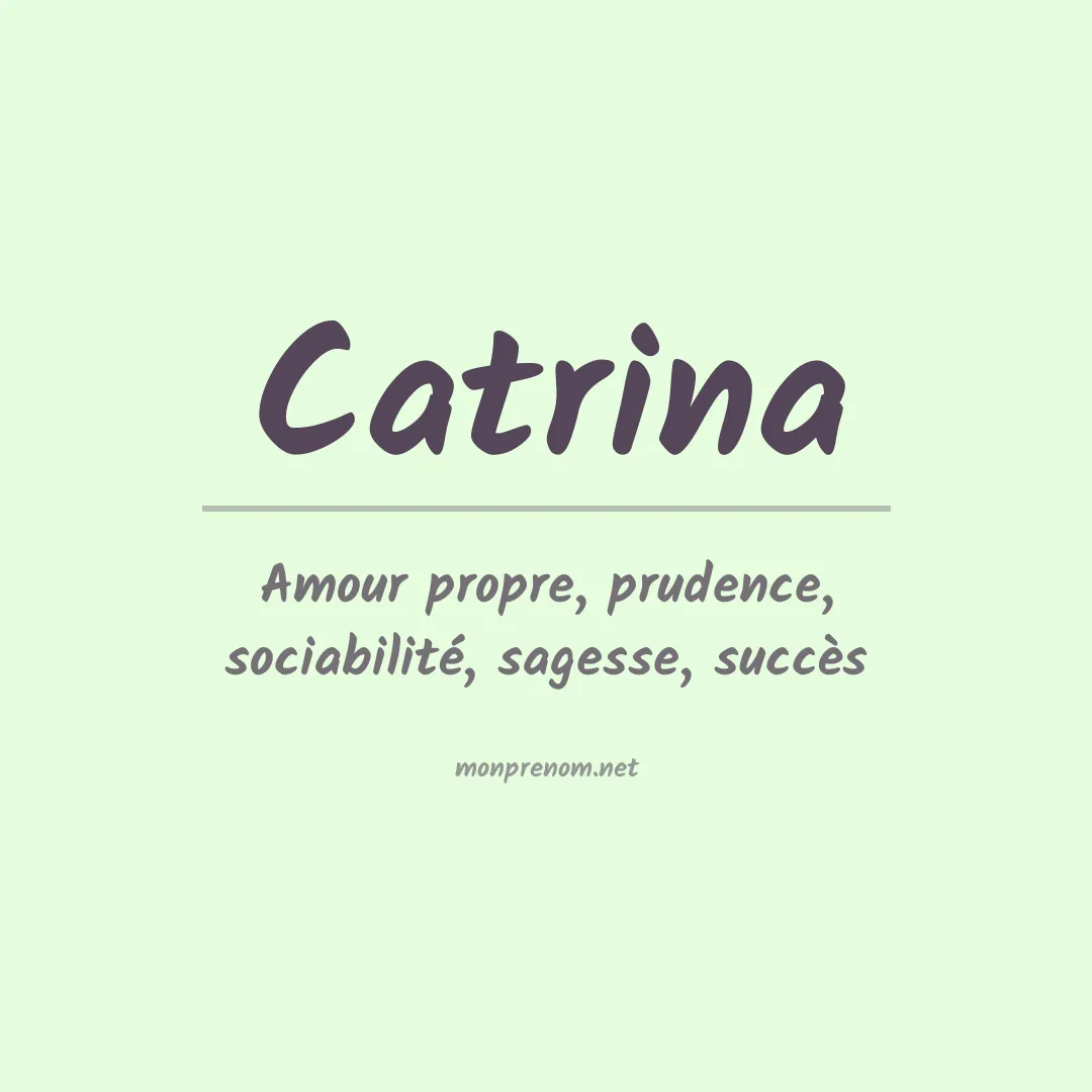 Signification du Prénom Catrina