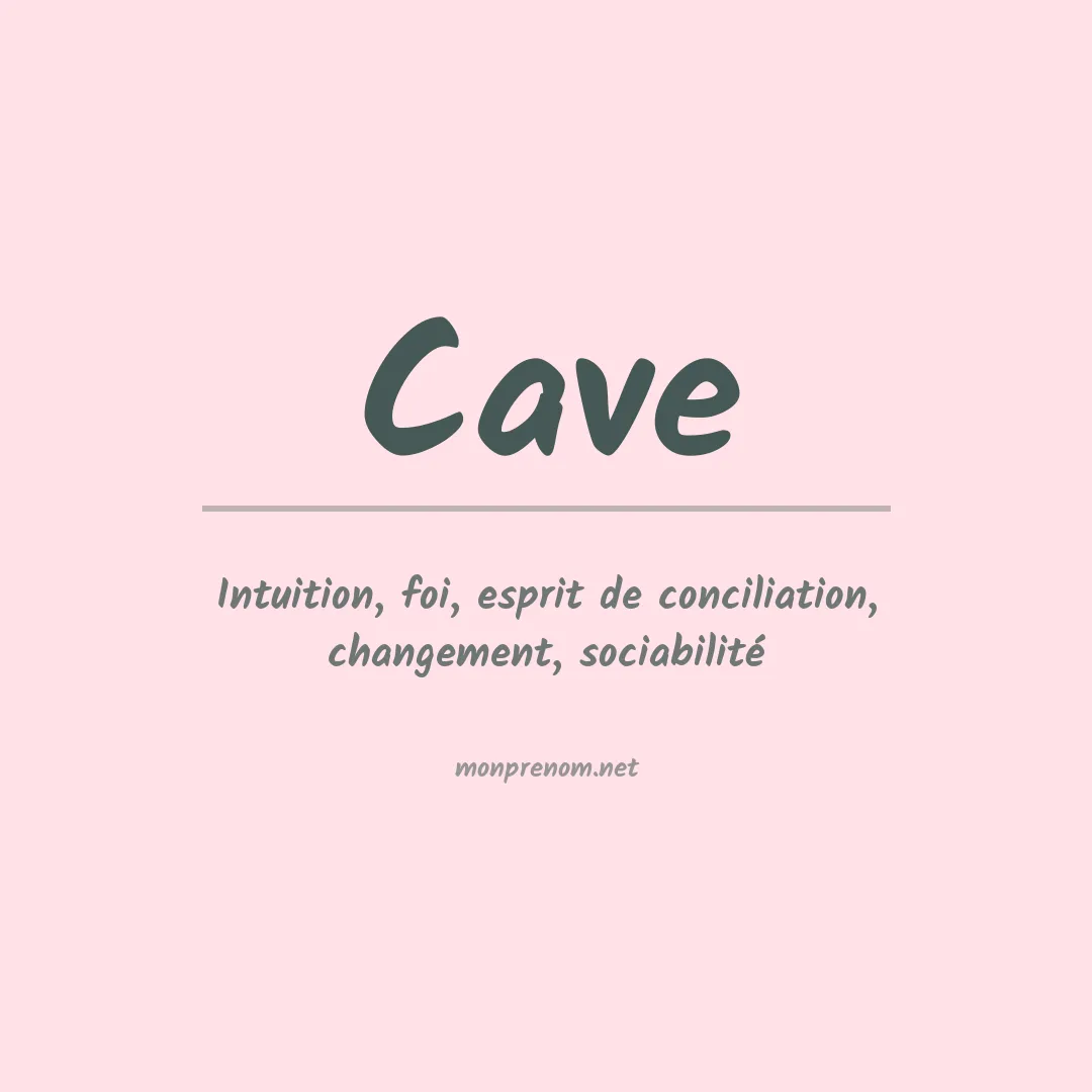 Signification du Prénom Cave