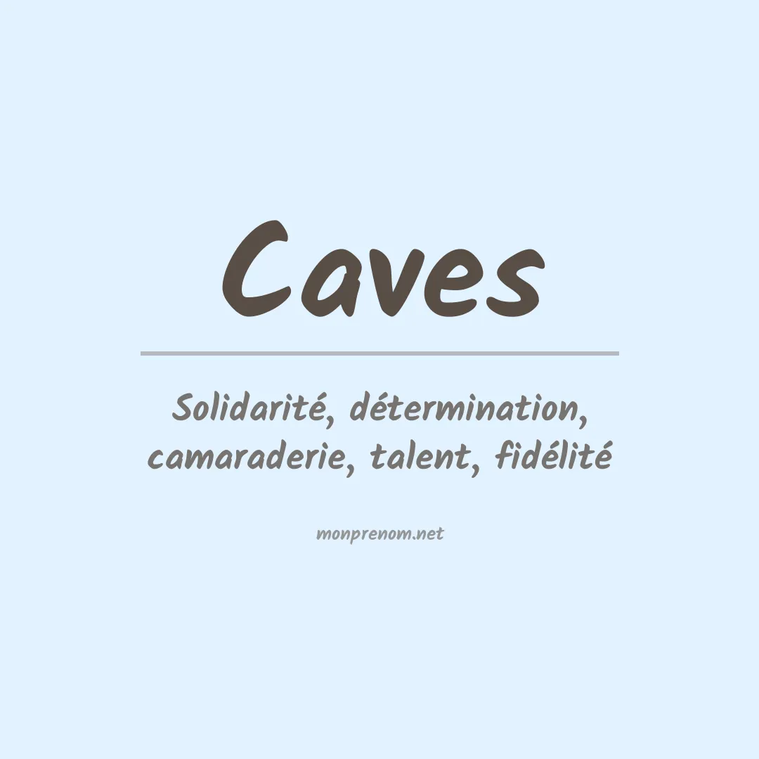 Signification du Prénom Caves
