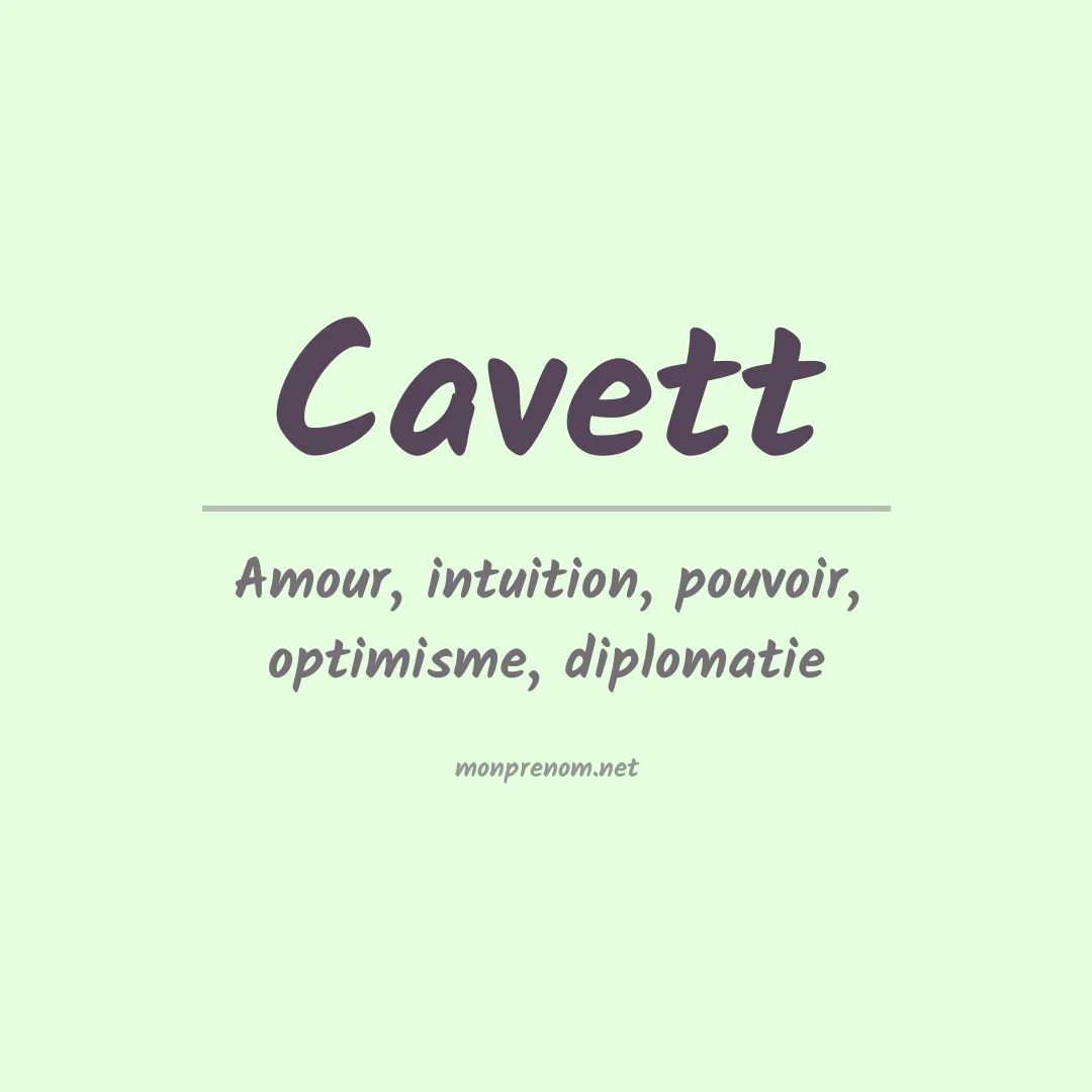 Signification du Prénom Cavett Signification du Prénom Cavett