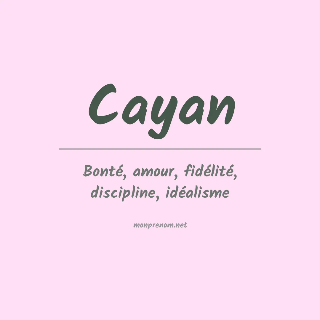 Signification du Prénom Cayan