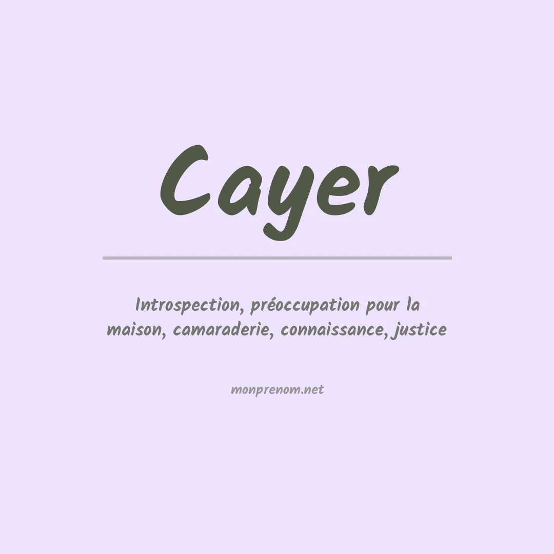 Signification du Prénom Cayer