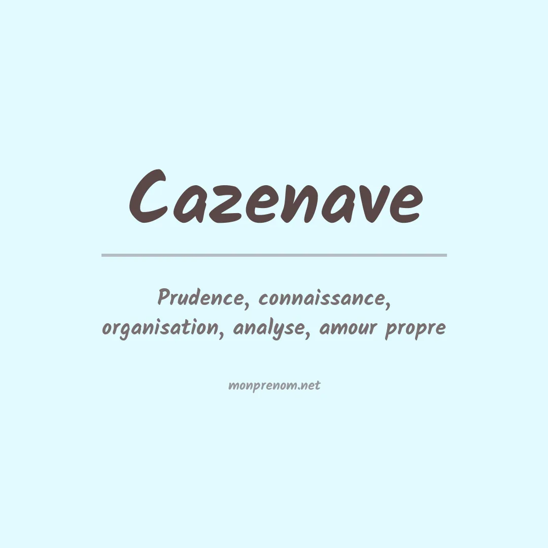 Signification du Prénom Cazenave Signification du Prénom Cazenave