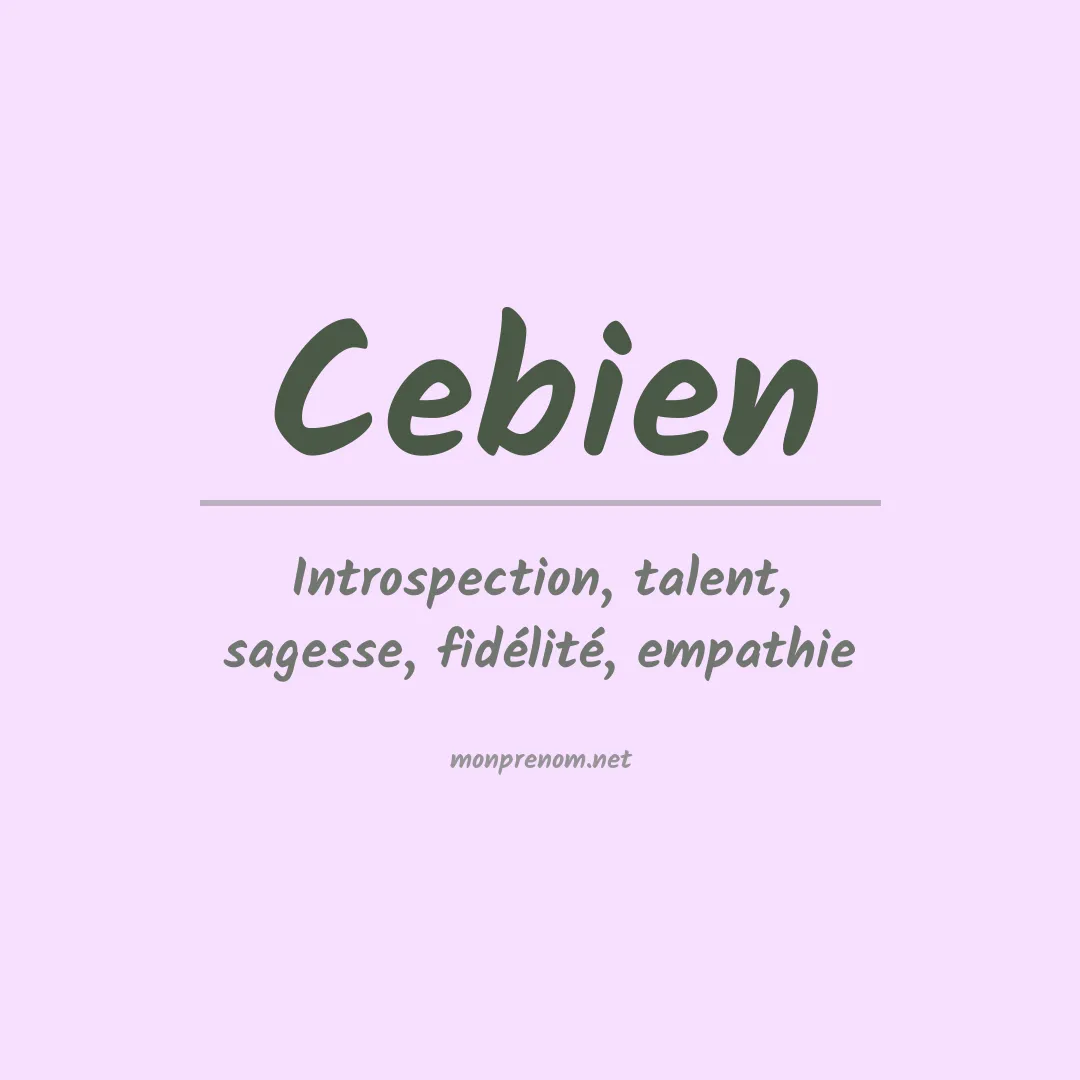 Signification du Prénom Cebien Signification du Prénom Cebien