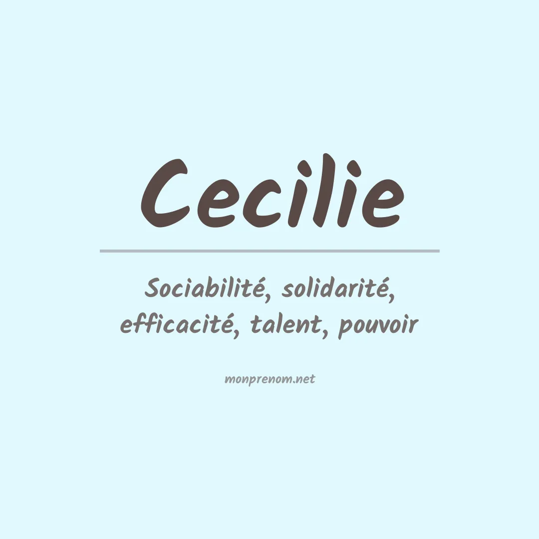 Signification du Prénom Cecilie Signification du Prénom Cecilie