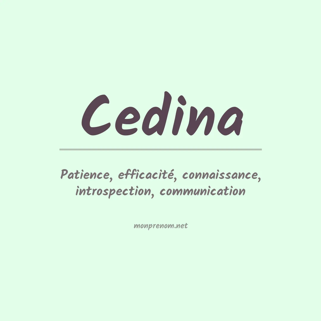 Signification du Prénom Cedina Signification du Prénom Cedina