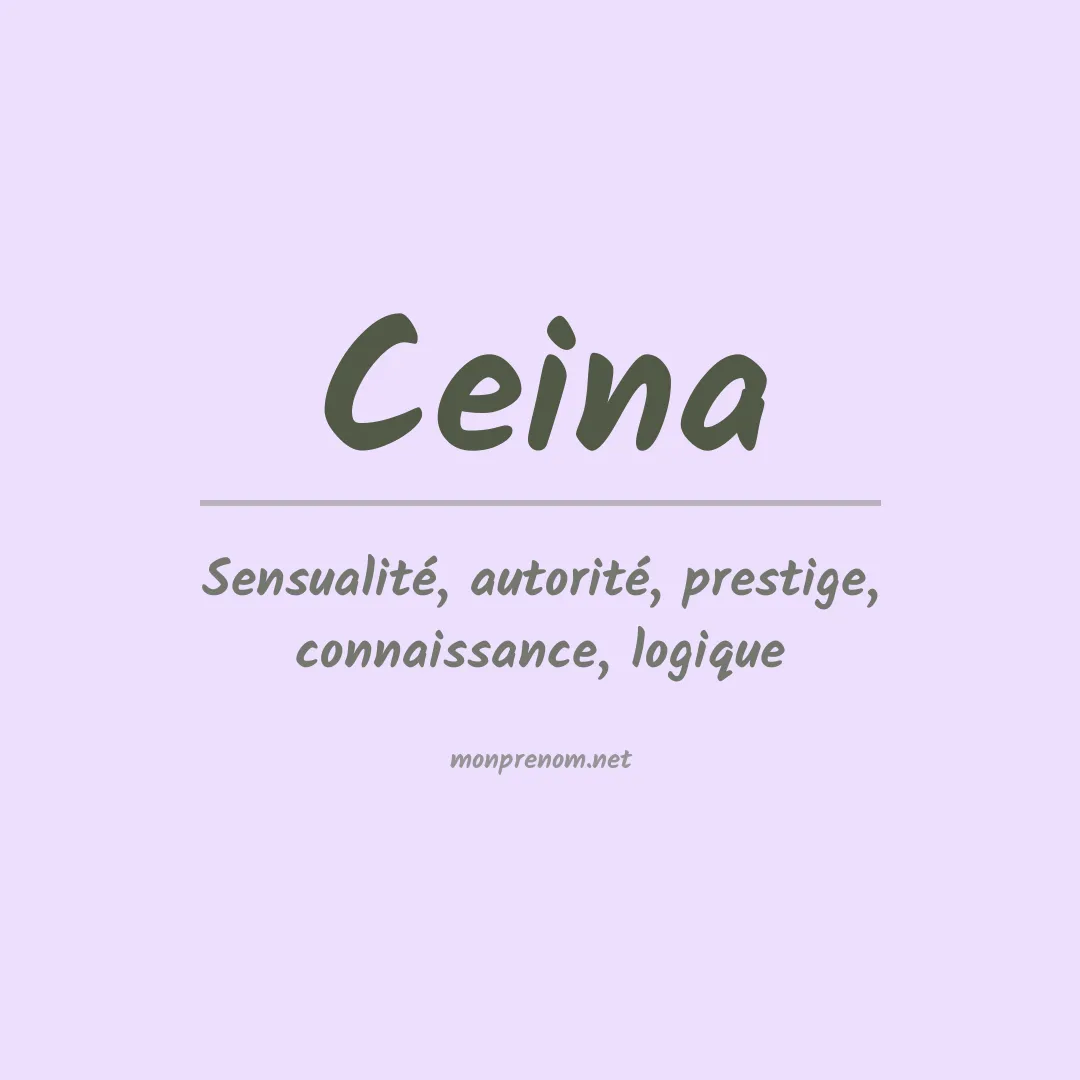 Signification du Prénom Ceina