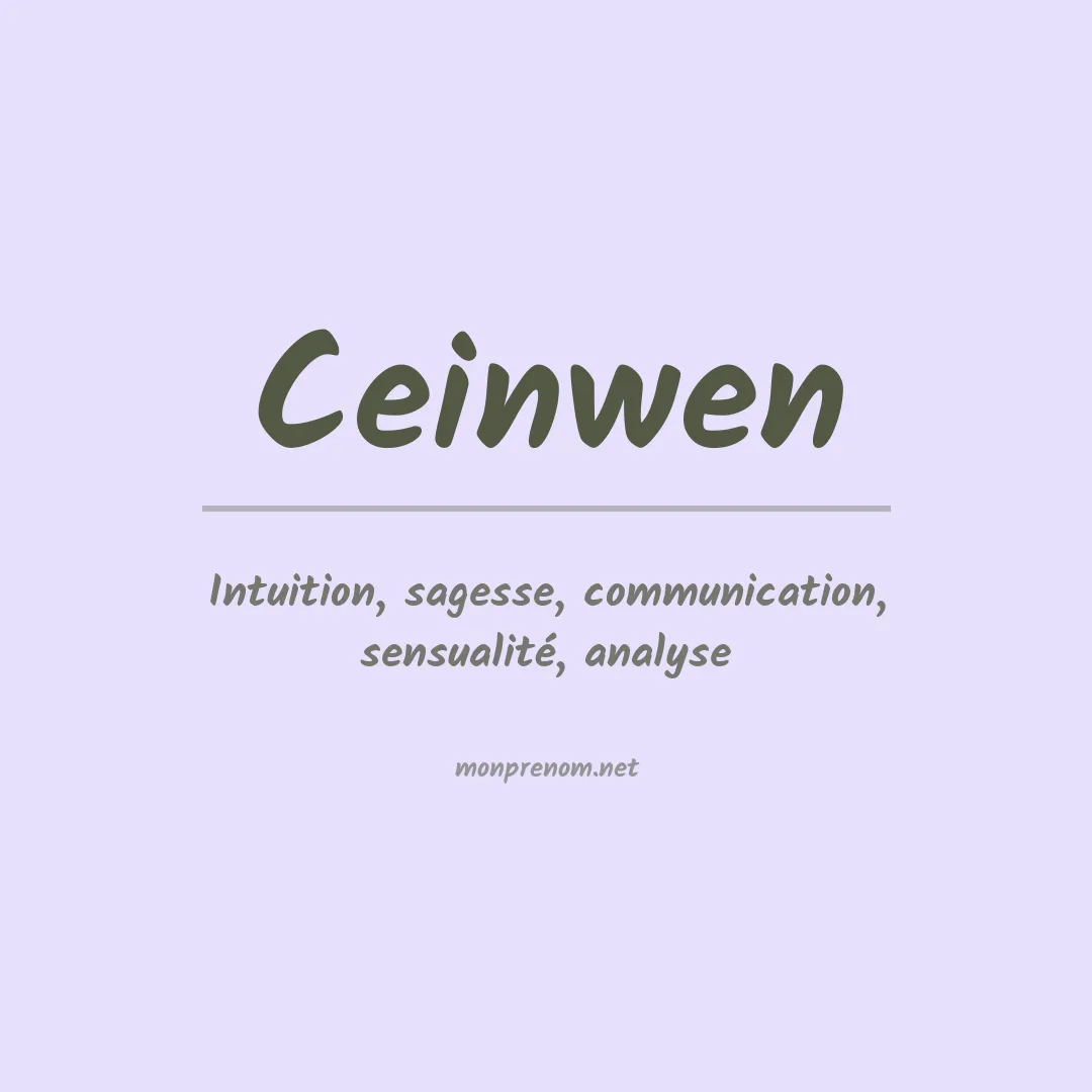 Signification du Prénom Ceinwen Signification du Prénom Ceinwen