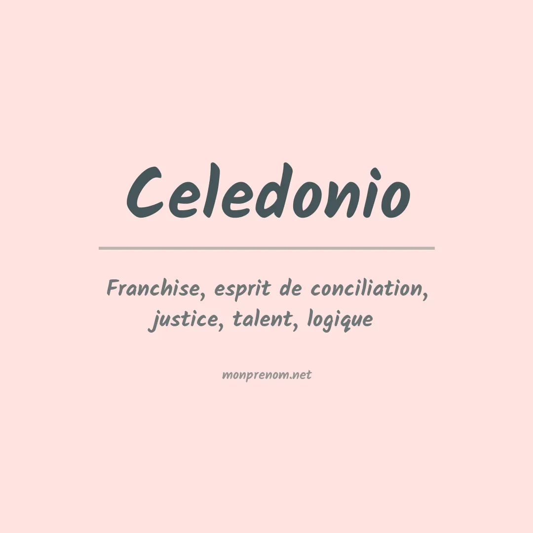 Signification du Prénom Celedonio Signification du Prénom Celedonio