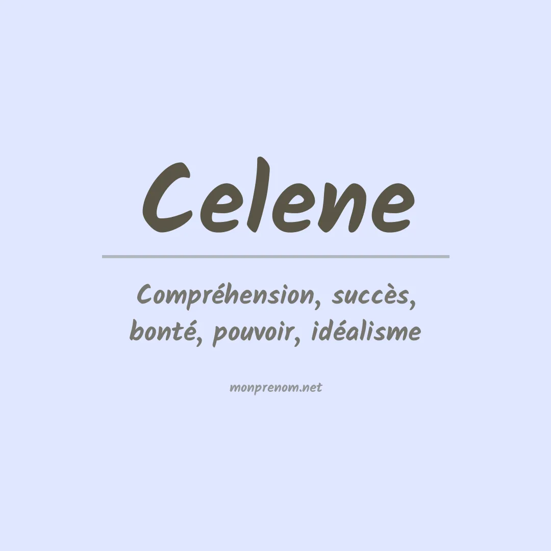 Signification du Prénom Celene