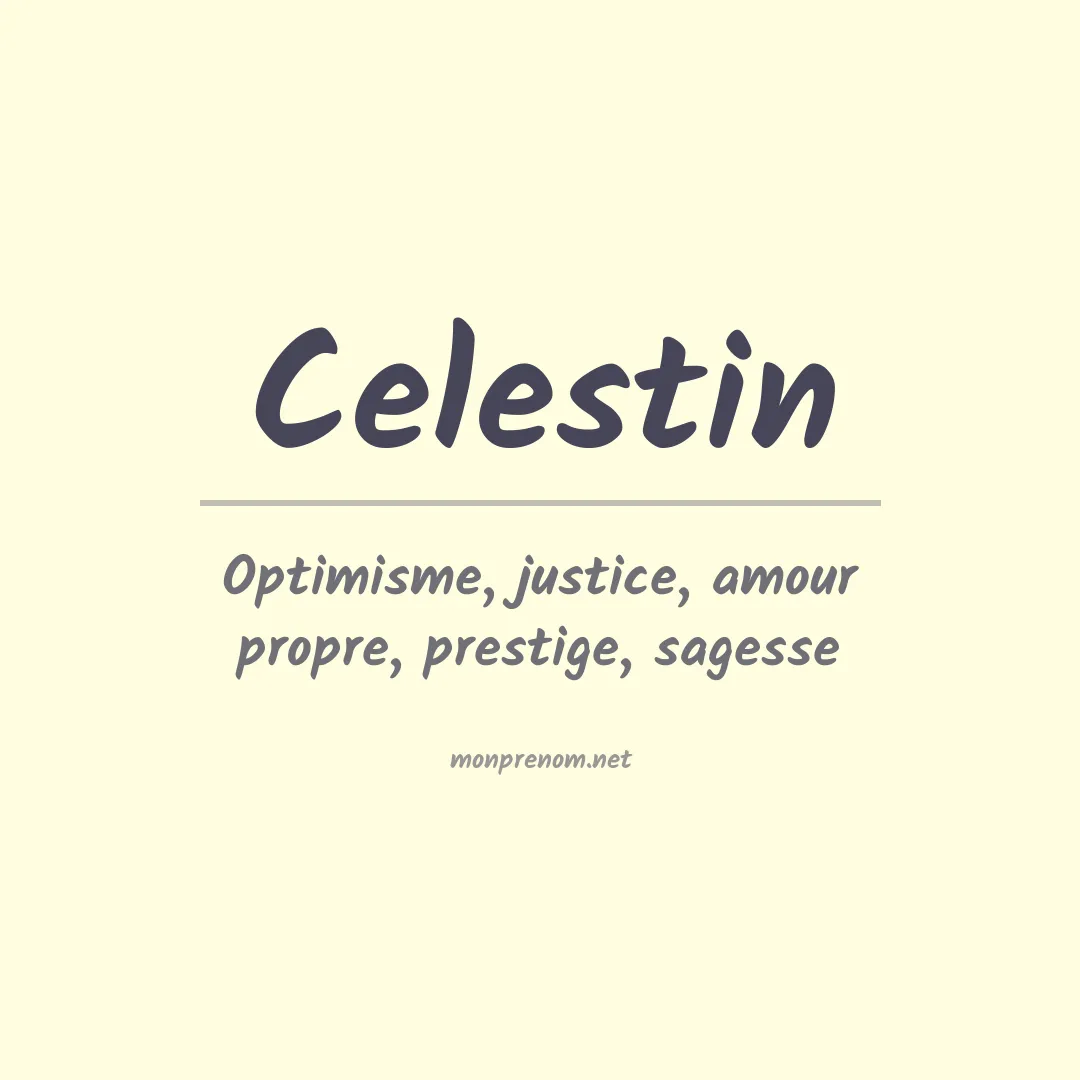 Signification du Prénom Celestin
