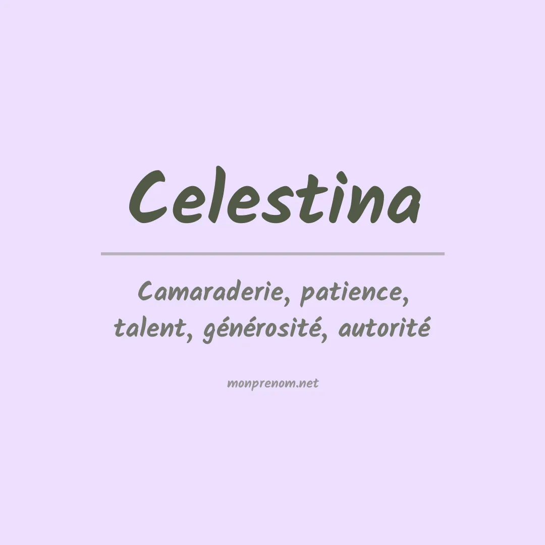 Signification du Prénom Celestina Signification du Prénom Celestina