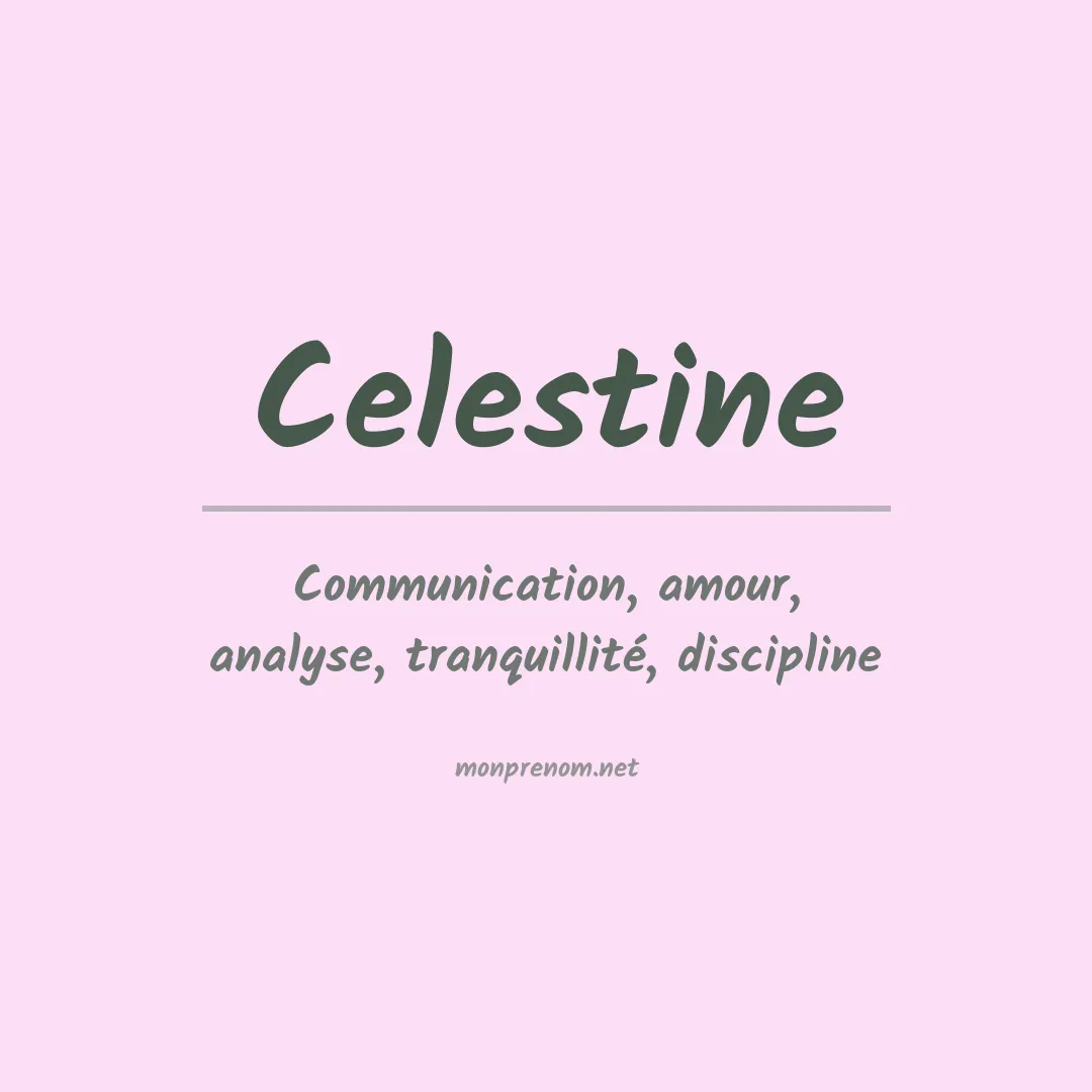 Signification du Prénom Celestine