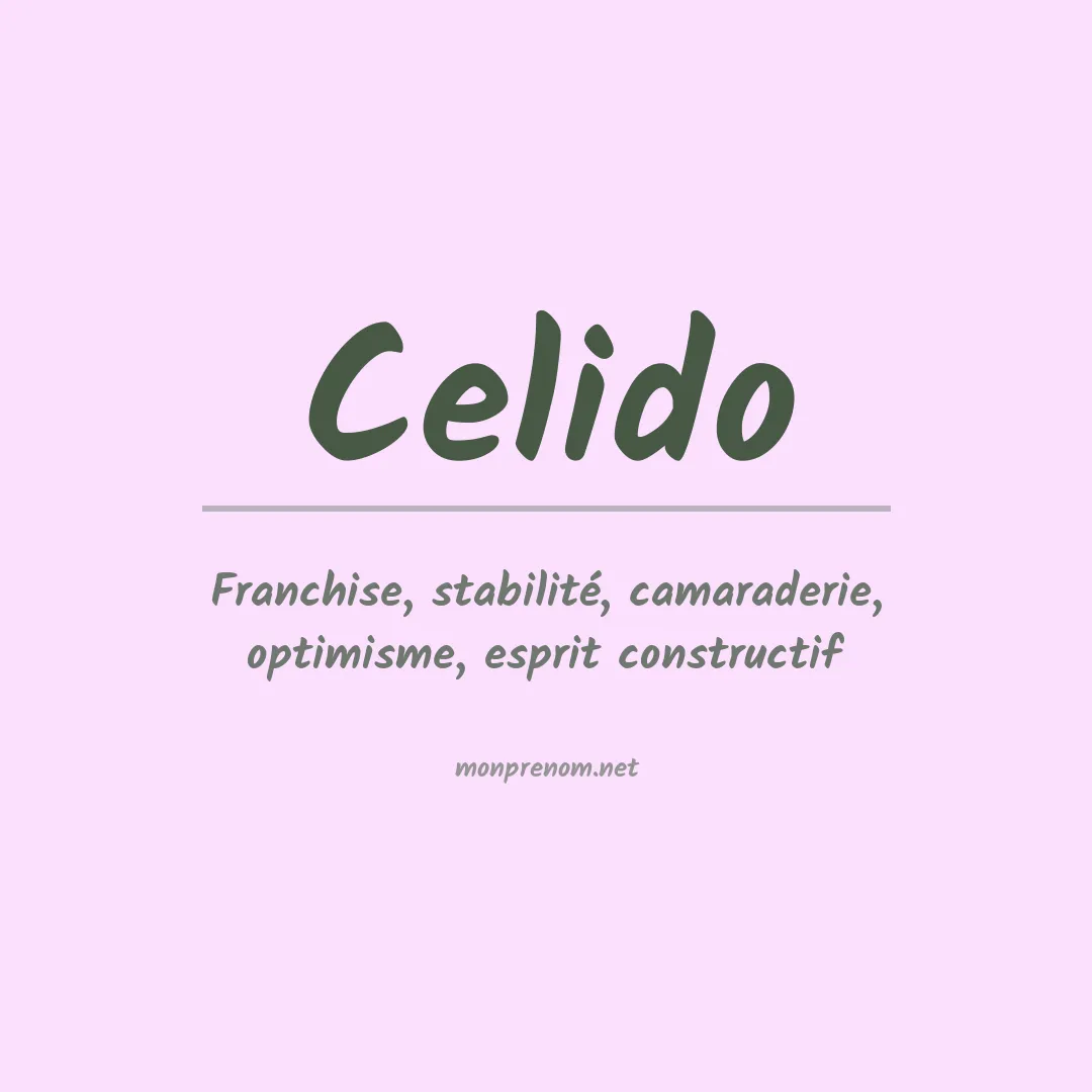 Signification du Prénom Celido Signification du Prénom Celido