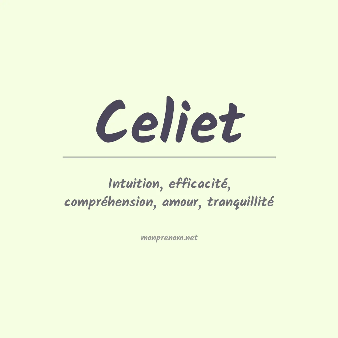 Signification du Prénom Celiet Signification du Prénom Celiet