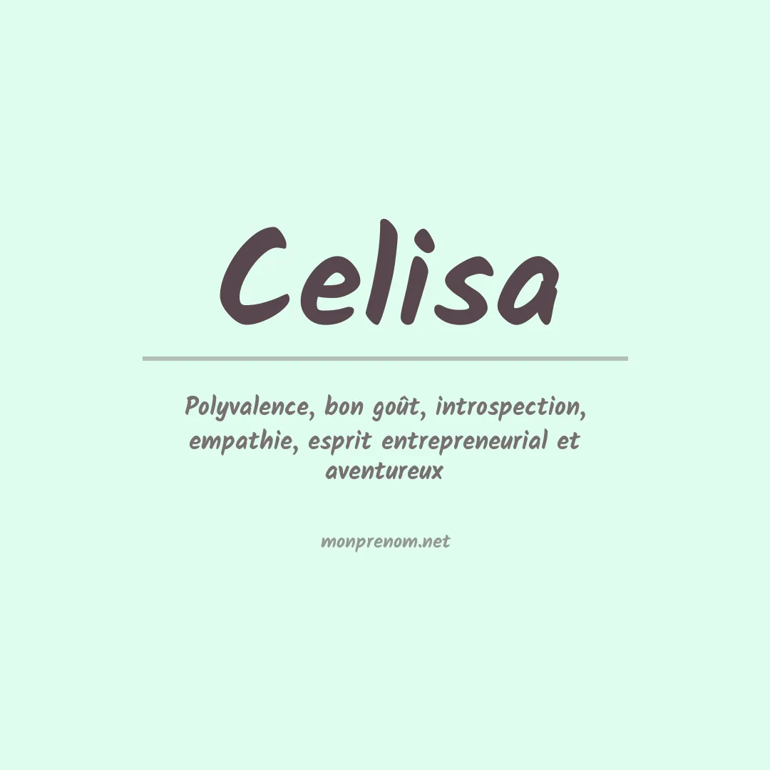 Signification du Prénom Celisa Signification du Prénom Celisa