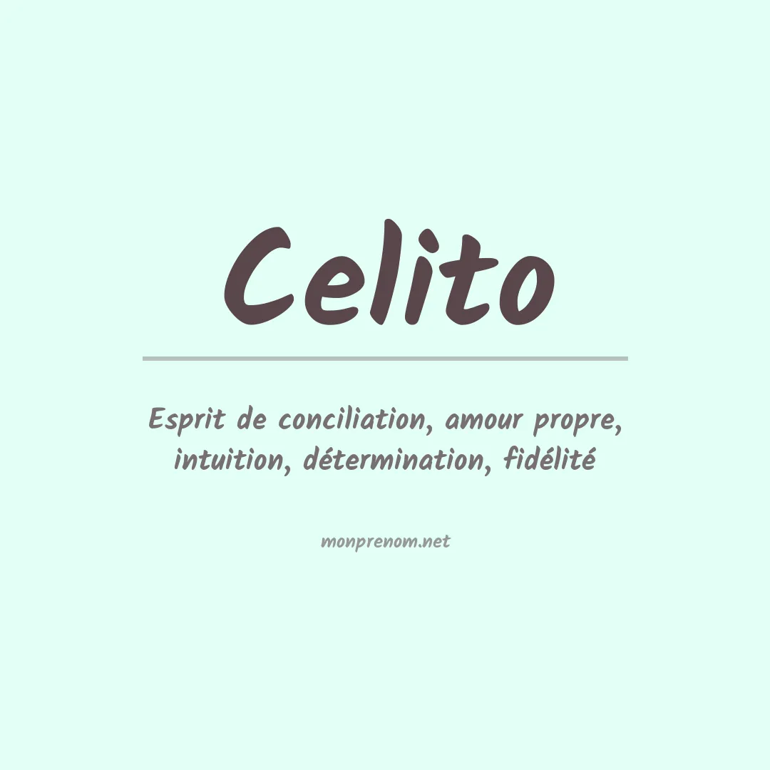 Signification du Prénom Celito Signification du Prénom Celito