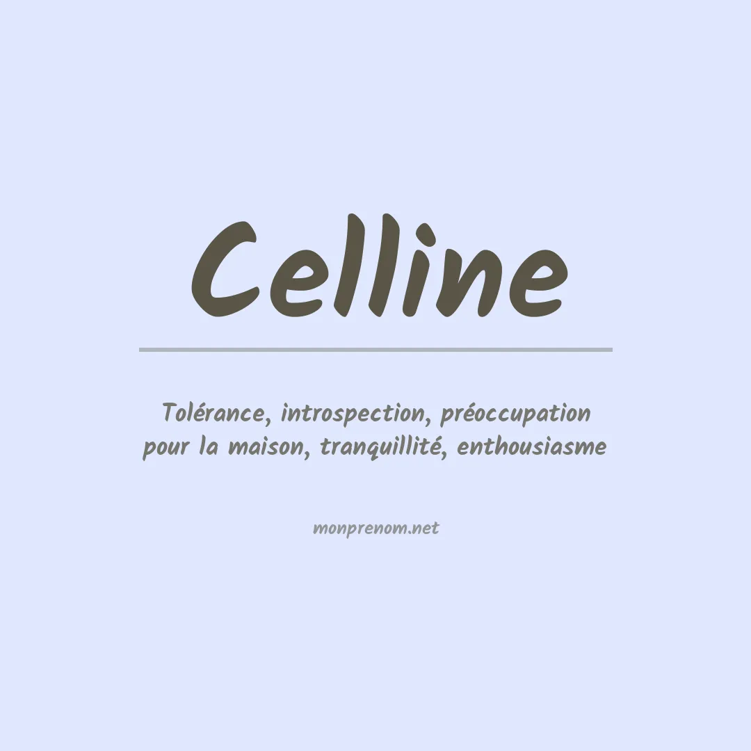 Signification du Prénom Celline Signification du Prénom Celline