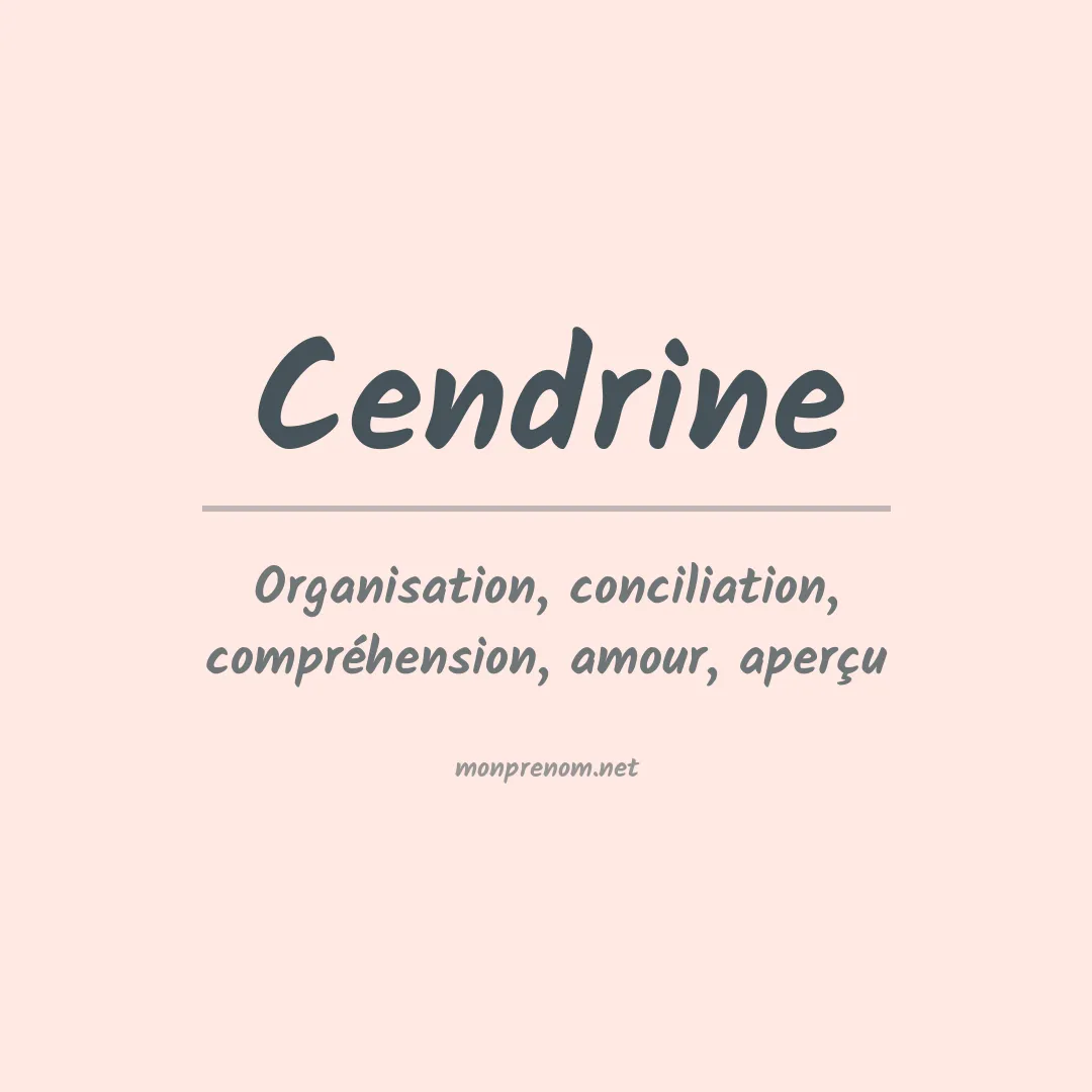 Signification du Prénom Cendrine Signification du Prénom Cendrine