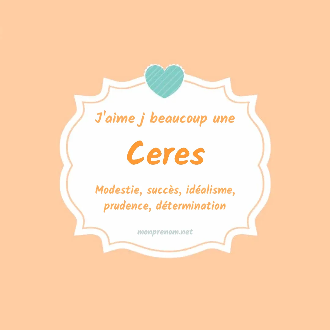 j'aime beaucoup Ceres