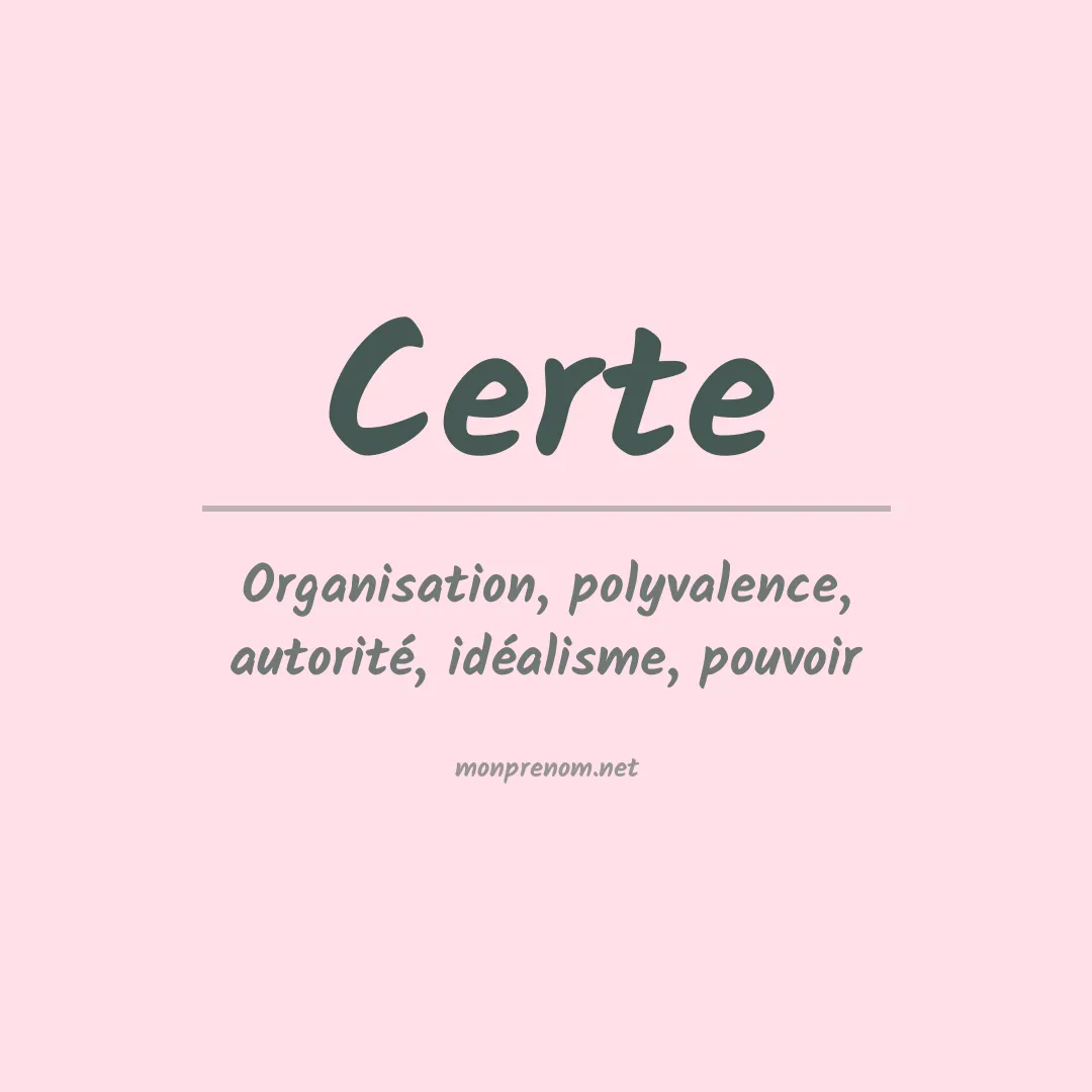 Signification du Prénom Certe Signification du Prénom Certe
