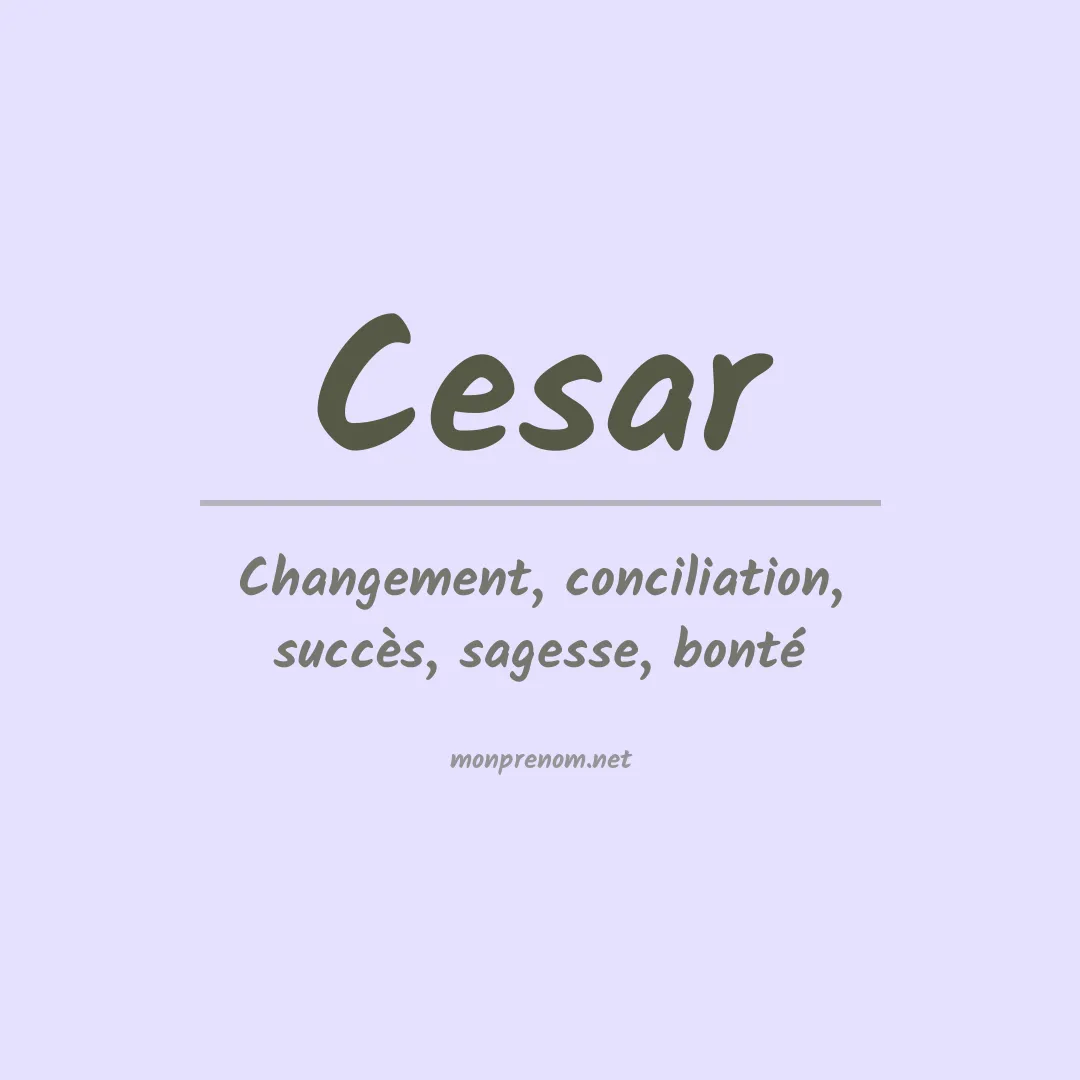 Signification du Prénom Cesar
