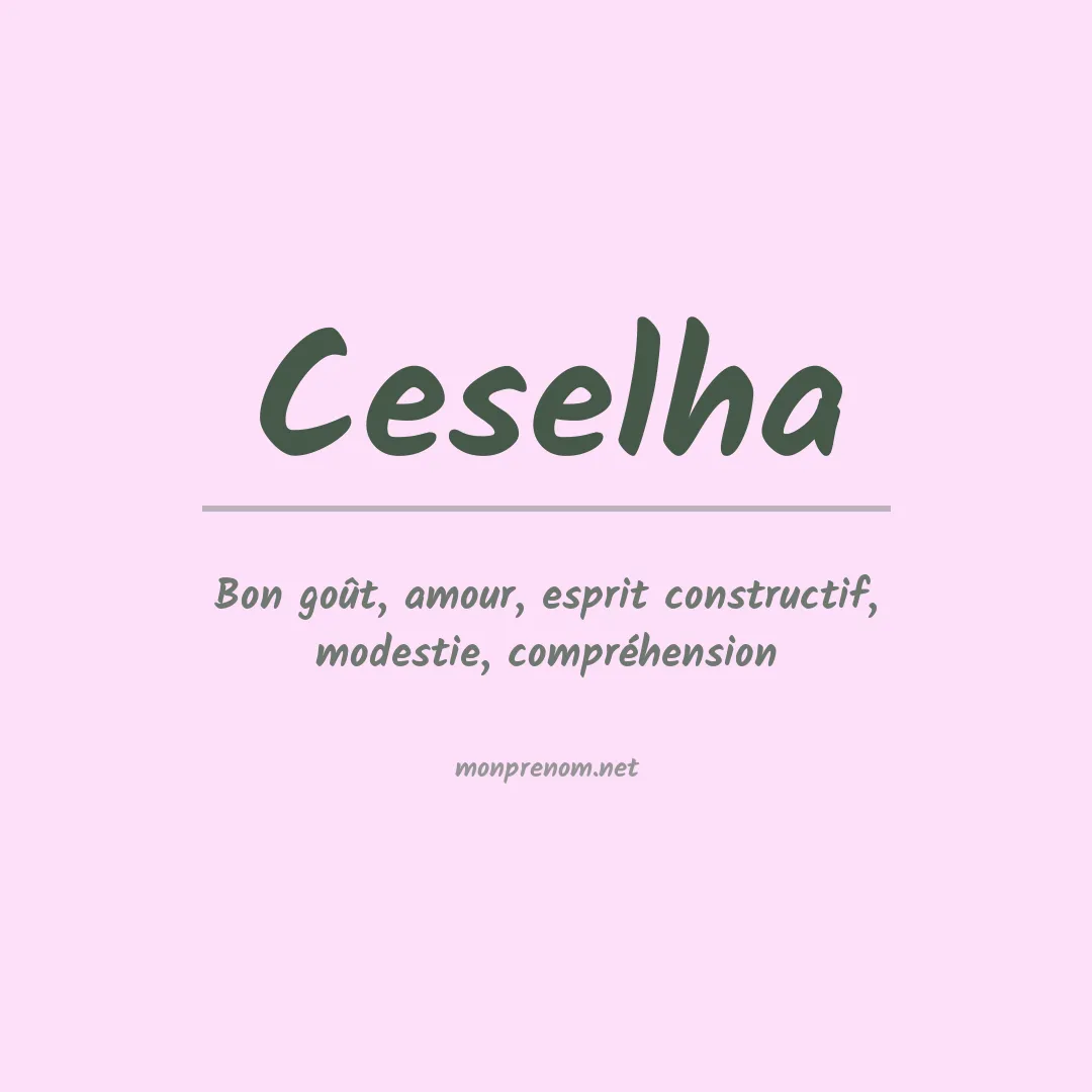 Signification du Prénom Ceselha Signification du Prénom Ceselha