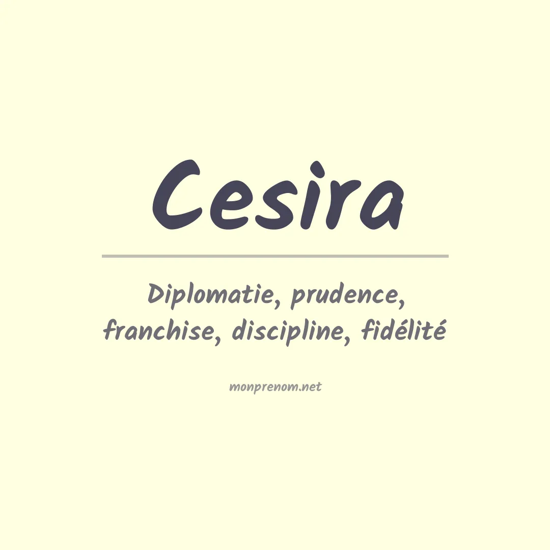 Signification du Prénom Cesira Signification du Prénom Cesira