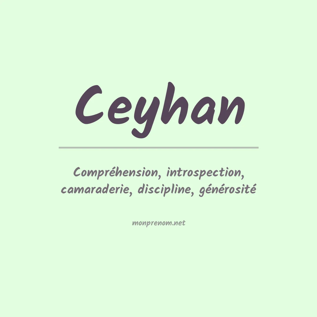 Signification du Prénom Ceyhan Signification du Prénom Ceyhan
