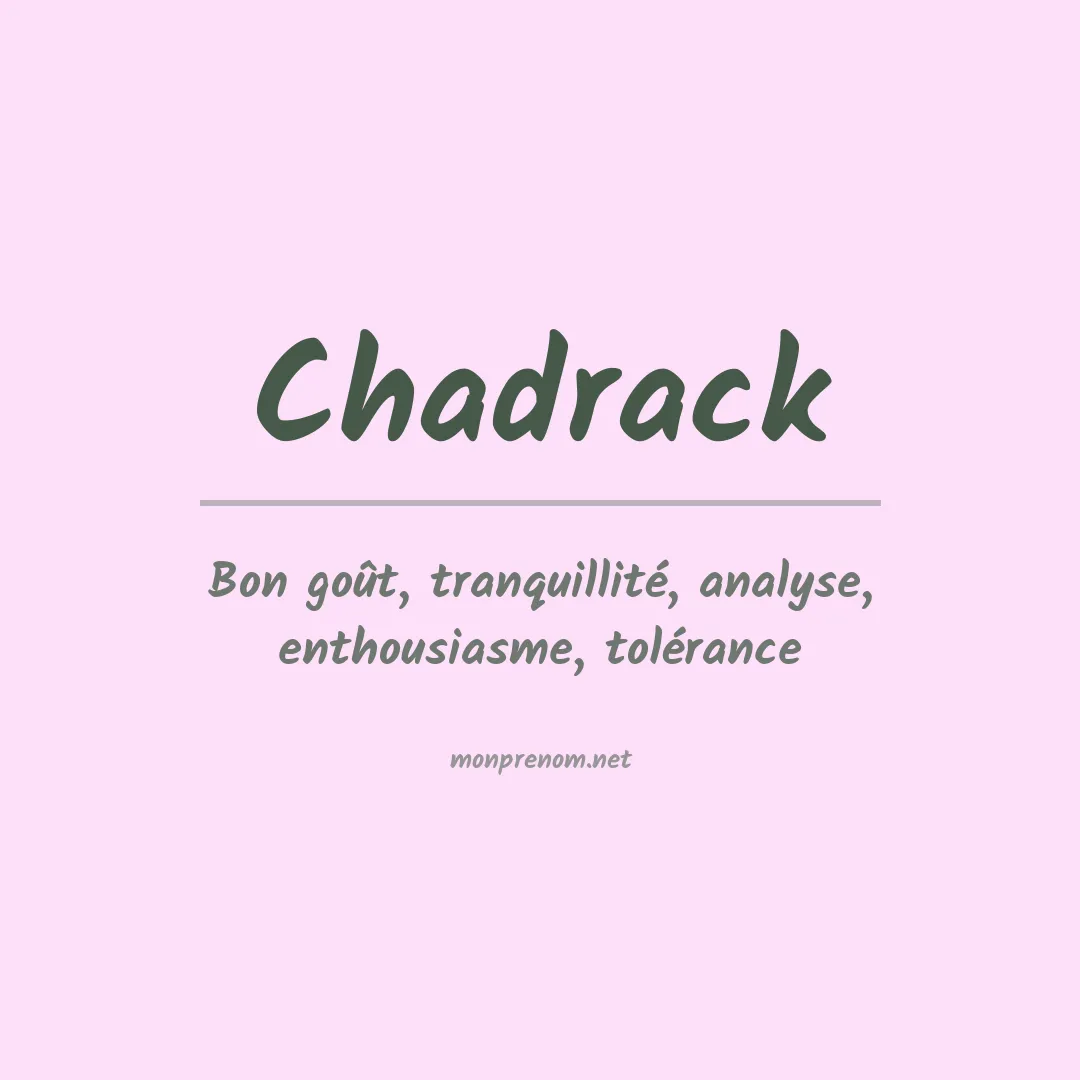 Signification du Prénom Chadrack Signification du Prénom Chadrack