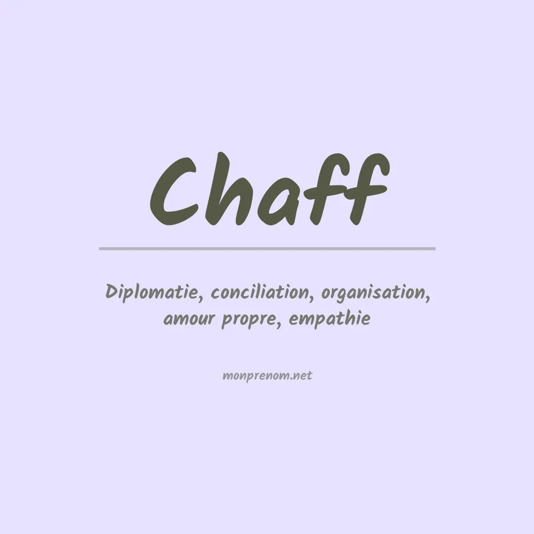 Signification du Prénom Chaff Signification du Prénom Chaff
